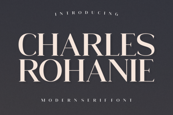 Charles Rohanie: A Serif Font for Real Projects