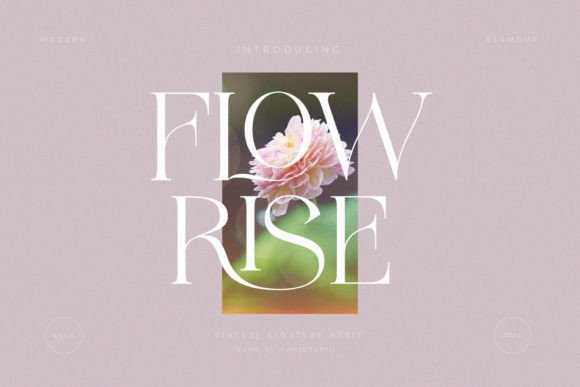 Flowrise: A Luxurious Serif Font