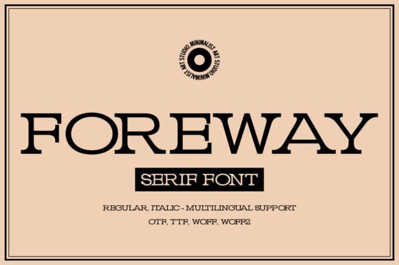 Foreway: A Serif Font for Elegant Design