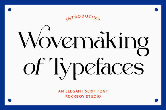 Wovemaking of Typeface: A Modern Serif for Editorial Design